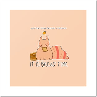 BREAD TIME Posters and Art